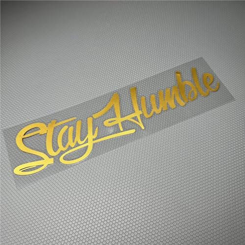 Image of Car Stickers for Stay Humble Auto Front Rear Windshield Window Decal Vans Truck Window Tail Decoration (Matte Gold, 200x50mm)