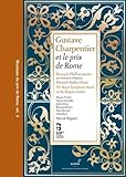  Gustave Charpentier et le pris de Rome