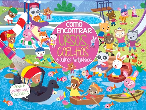 Coleção Como Encontrar – Ursos e Coelhinhos e Outros Amiguinhos: