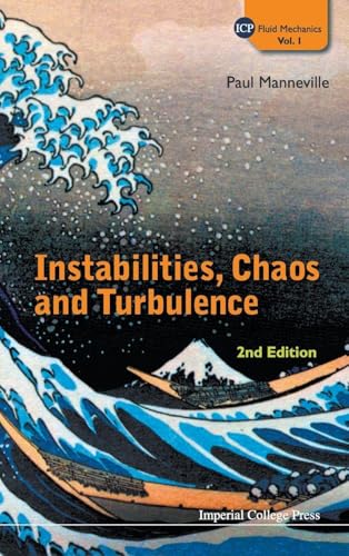 Instabilities, Chaos and Turbulence (Icp Fluid Mechanics)