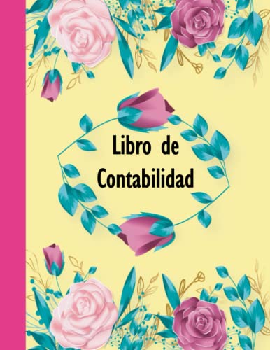 Libro de Contabilidad: Cuaderno para las cuentas de ingresos y gastos / Cuaderno de cuentas para autónomos y empresas Diario de caja, Cuentas Corrientes.