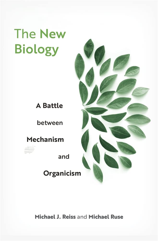 The New Biology: A Battle between Mechanism and Organicism.by Reiss, Ruse New**