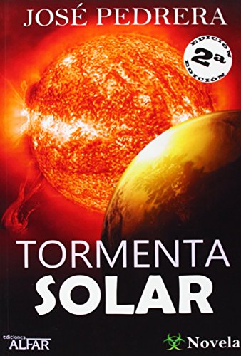 Tormenta Solar - 2ª Edición (Revistas y libros en distribución) de José Pedrera Murciano (11 ...