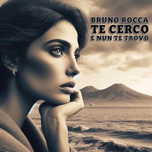 Play TE CERCO E NUN TE TROVO by Bruno Rocca on Amazon Music Unlimited