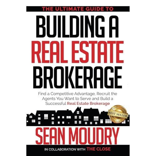Sean Moudry presents The Ultimate Guide to Building a Real Estate Brokerage episode artwork