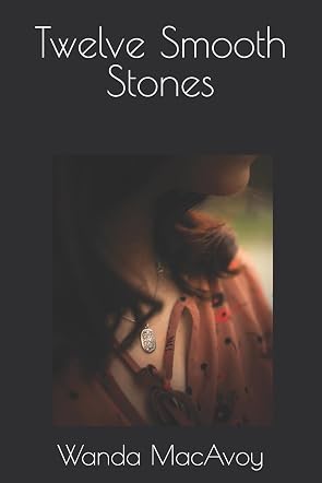 Twelve Smooth Stones