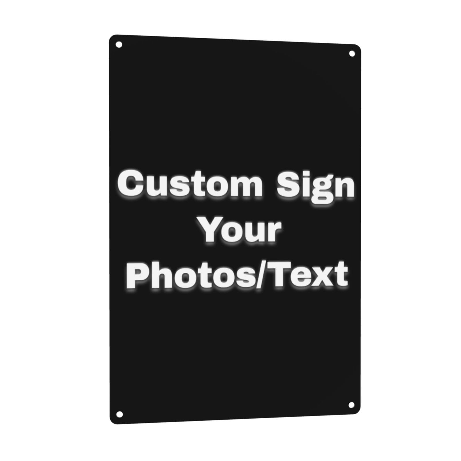 Custom Sign Personalised Sign Personalised Metal Signs with Your Photo/Logo/Text, for Indoor and outdoor decoration Office Garden Intersection Parking and Decorative (20 * 30cm Aluminum-Vertical)
