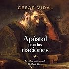 Pablo: Apostol a las naciones [Paul: Apostle to the Nations]: La vida y los tiempos de Pablo de Tarso [The Life and Times of Saul of Tarsus]