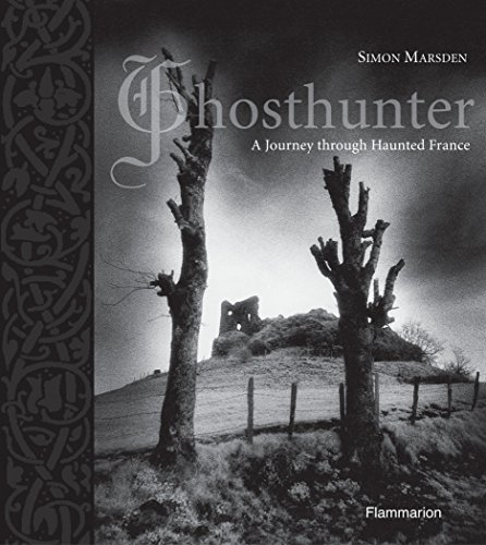Ghosthunter: A Journey through Haunted France (Langue anglaise)
