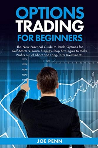 Options Trading For Beginners: The New Practical Guide To Trade Options ...