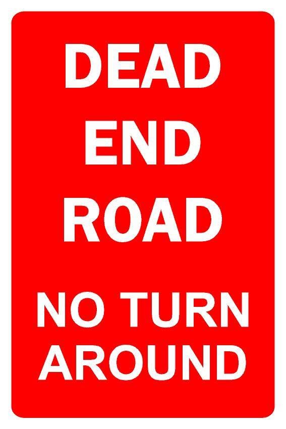 Dead end road no turn around prohibition sign - 3mm Aluminium sign (800mm x 600mm)