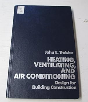 Hardcover Heating, Ventilating, and Air Conditioning: Design for Building Construction Book