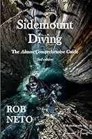 Sidemount Diving: The Almost Comprehensive Guide 2nd edition B08M7J3TRG Book Cover