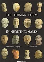 The Human Form in Neolithic Malta 999327058X Book Cover