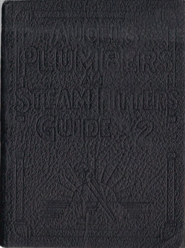Audels Plumbers & Steam Fitters Guide 2 1938 Audels Plumbers & Steam Fitters Guide 2 1938