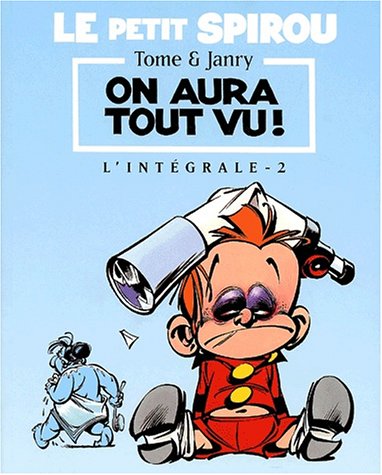 By Tome Le Petit Spirou Lintegrale Tome 2 On Aura Tout Vu Lire Pdf