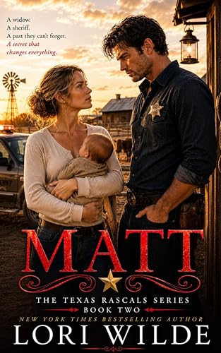 Matt: Secret Baby/Second Chance Romance (Texas Rascal Book 2)
