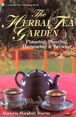 The Herbal Tea Garden: Planning, Planting, Harvesting & Brewing Livre eBook France