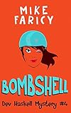 Bombshell (Dev Haskell - Private Investigator, Book 4)