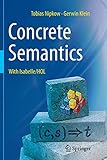 Concrete Semantics: With Isabelle/HOL