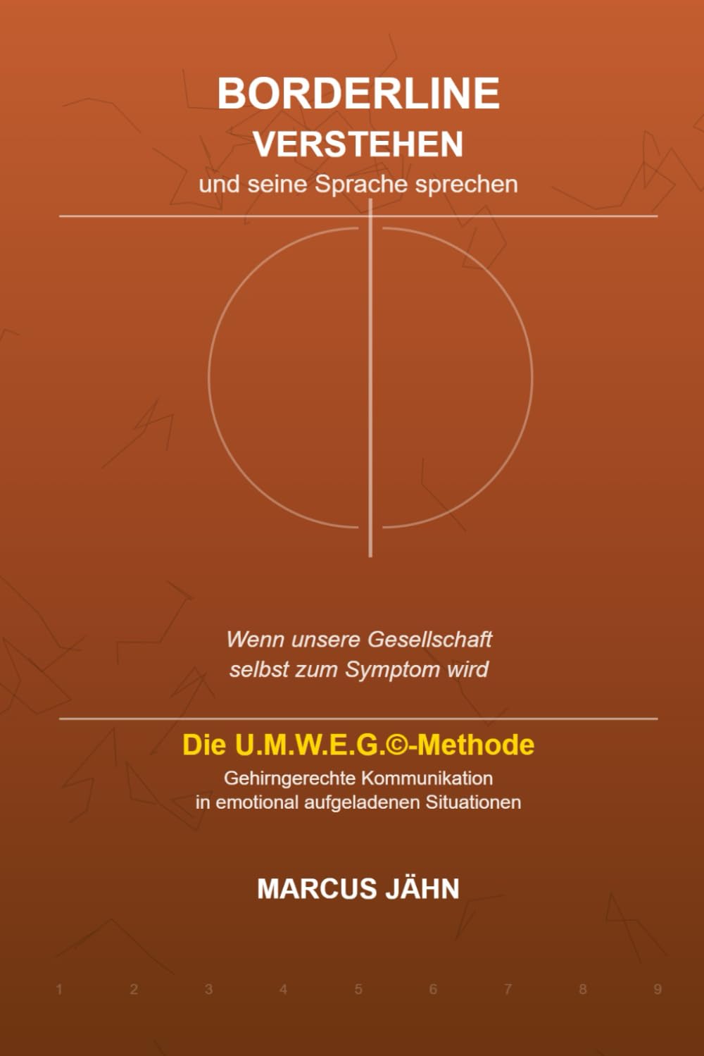 Borderline verstehen und seine Sprache sprechen: Hör auf mit dem Borderliner zu kämpfen! Lerne seine Sprache und beginn mit ihm zu tanzen!