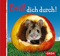 Beiß dich durch! 3890084958 Book Cover