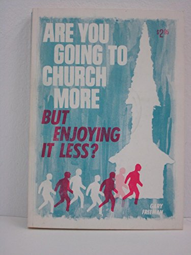 Are You Going to Church More, but Enjoying it L... B0007EUHFC Book Cover