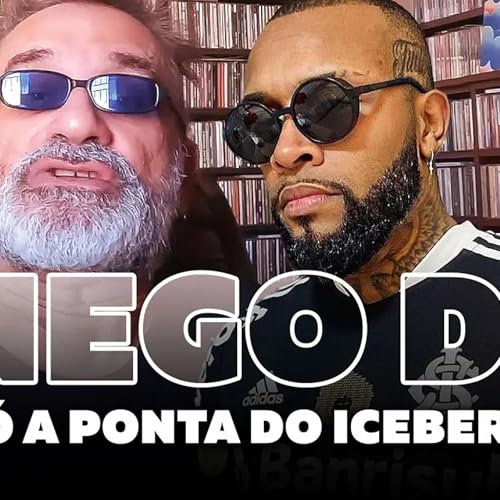 Nego Di - &Eacute; S&oacute; a Ponta do Iceberg... [Regis Tadeu] #112