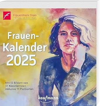 Frauen-Kalender 2025: Mit 53 Bildern von 40 Künstlerinnen inklusive 11