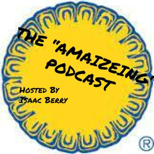 『The "Amaizeing" Podcast』のカバーアート