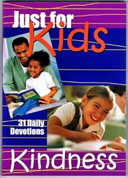 Paperback JUST FOR KIDS 31 DAILY DEVOTIOS ON KINDNESS (JUST FOR KIDS) Book