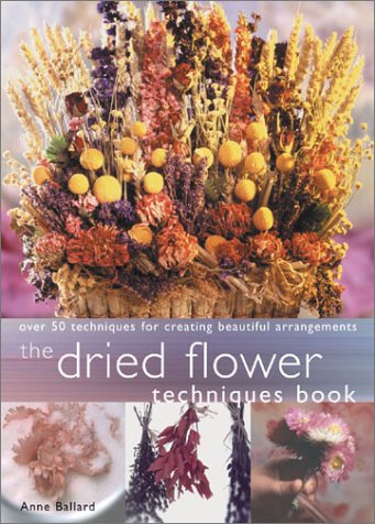 Dried Flower Techniques dried flower book
