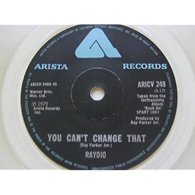 Raydio You Can't Change That/Me 7" Arista ARICV249 EX 1979 clear vinyl