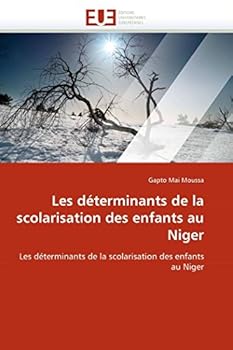 Paperback Les déterminants de la scolarisation des enfants au niger [French] Book