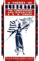A Theory of Liberty: The Constitution and Minorities 0415905869 Book Cover