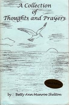 Unknown Binding A Collection of Thoughts and Prayers Book