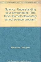 Science: Understanding your environment (Silver Burdett elementary science program) 0382048717 Book Cover