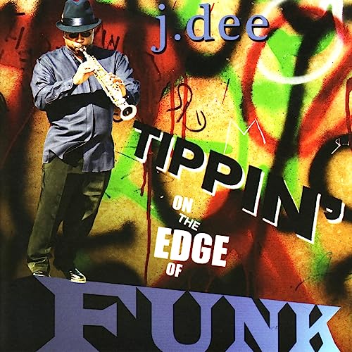 Play Tippin' on the Edge of Funk by J. Dee on Amazon Music