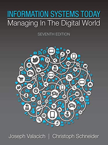 Information Systems Today: Managing the Digital... 0136524427 Book Cover