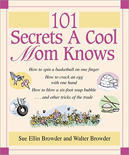101 Secrets a Cool Mom Knows view 2