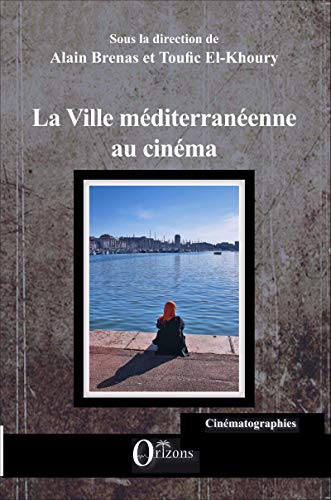 La ville méditerranéenne au cinéma ouvrage de référence broché - 2