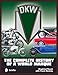 DKW: The Complete History of a World Marque
