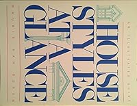 House Styles at a Glance: An Illustrated Guide 0929264851 Book Cover