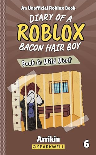 Wild West (Diary of a Bacon Hair Boy, Book 6) (Diary of a Roblox Bacon Hair Boy)
