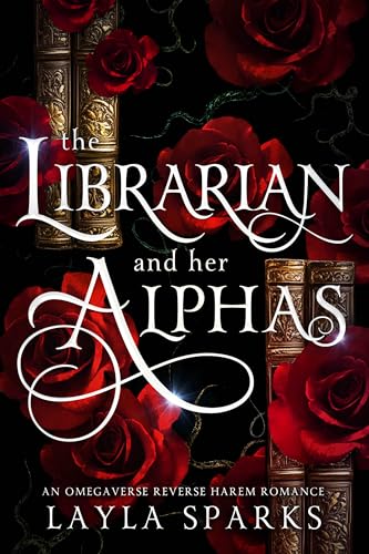  La Bibliotecaria e i Suoi Alpha: Una storia d\'amore harem inversa dell\'Omegaverso