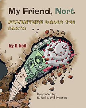 Paperback My Friend Nort Adventure Under The Earth Book