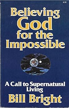 Believing God for the Impossible