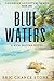 Blue Waters: A Rick Waters Novel (Caribbean Adventure Series)