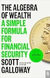 The Algebra of Wealth: A Simple Formula for Financial Security