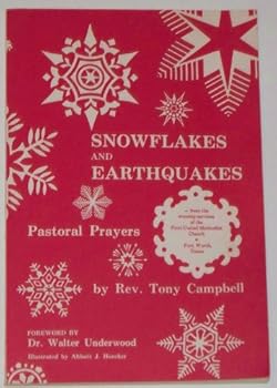 Paperback Snowflakes and earthquakes: Pastoral prayers Book